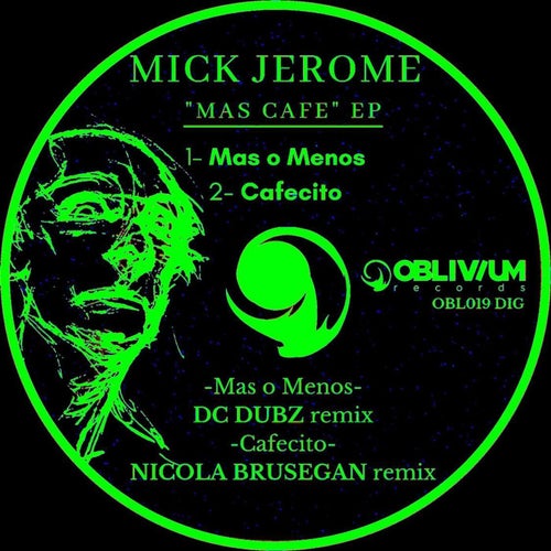 Mick Jerome - Mas Cafe [OBL019]
